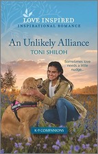 AN UNLIKELY ALLIANCE: AN UPLIFTING INSPIRATIONAL ROMANCE By Toni Shiloh **Mint**