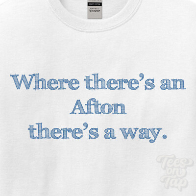 WO... AFTON THERE'S A WAY - WEISSES T-SHIRT Herren/Damen Name Geschenkidee