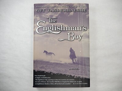 The Englishman's Boy A Novel by Guy Vanderhaeghe, 1997, 1st Am Edition,  SIGNED