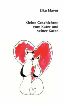Kleine Geschichten Vom Kater Und Seiner Katze