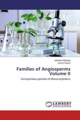 Thumbnail - Families Of Angiosperms Volume Ii Gamopetalae,apetalae &