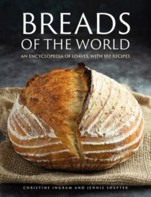Breads of the World by Christine Ingram (Hardback Book)