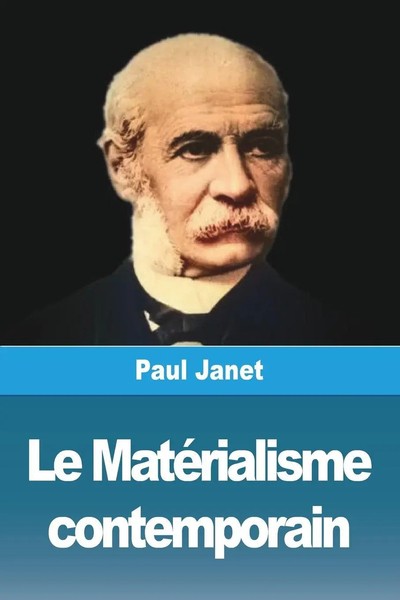 Le MatéRialisme Contemporain | Paul Janet | Taschenbuch | FranzöSisch | 2023-image