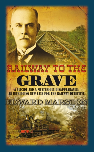Railway to the Grave by Edward Marston (Paperback Book)
