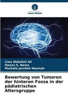 Bewertung Von Tumoren Der Hinteren Fossa In Der PäDiatrischen Altersgruppe Liwa