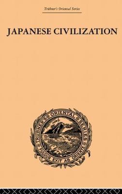 Japanese Civilization, Its Significance and Realization : Nichirenism and the...