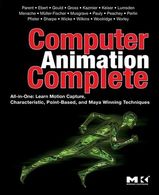 Computer Animation Complete: All-in-One: Learn Motion Capture, Characteristi...