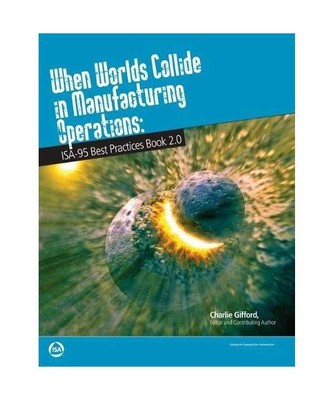 When Worlds Collide in Manufacturing Operations