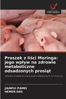 Jianpui Pamei (U. A.) | Proszek Z Li¿Ci Moringa: Jego Wp¿Yw Na Zdrowie...