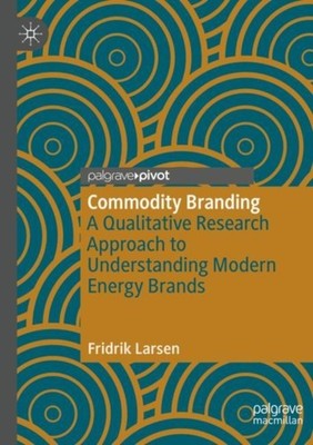 COMMODITY BRANDING by LARSEN, FRIDRIK Paperback Self Help Business