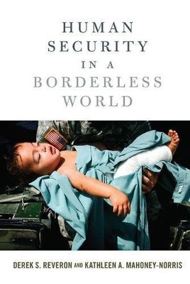 HUMAN SECURITY IN A BORDERLESS WORLD By Derek S. Reveron & Kathleen A. VG
