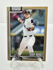 2026 Topps Series 1 SEAN BURKE Base GOLD BORDER /2026 White Sox #137