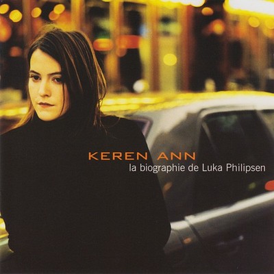 Keren Ann La Biographie De Luka Philipsen - CD