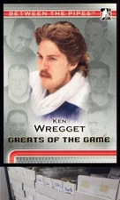 2006-07 In The Game Between The Pipes #96 Ken Wregget - JL
