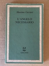 Massimo Cacciari - L'ANGELO NECESSARIO - Adelphi 1992 nuova edizione ampliata