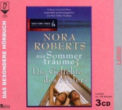 Nora Roberts Die Geliebte des Malers (2006, Leser: Gerd Alzen)  [3 CD]