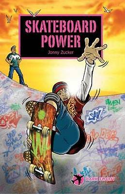 Skateboard Power by Jonny Zucker (Paperback, 2005)