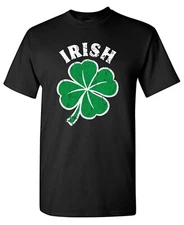 Irish Sarcastic Humor Graphic Tee Gift For Men Novelty Funny T Shirt