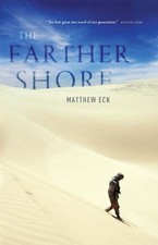 The Farther Shore by Eck, Matthew