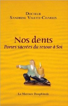 Nos dents - Portes sacrées du retour à Soi von Dr. Sandr... | Buch | Zustand gut