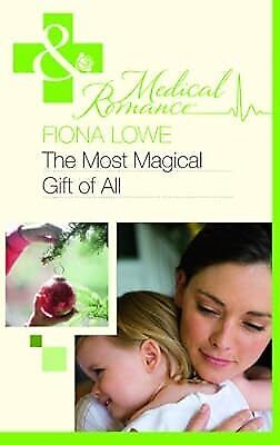 The Most Magical Gift of All (Mills & Boon Medical), Fiona Lowe, Used; Good Book - Photo 1/1