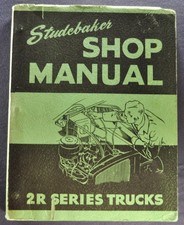 1949 1950 1951 1952 Studebaker 2r-series Truck Shop Manual Pickup Stake Reprint