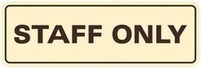 All Quality Standard Staff Only Wall or Door Sign Ivory Dark Brown 2" X 6"