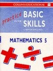 Practice in the Basic Skills (10) - Maths Book 5, Newton, Derek & Smith, David, 