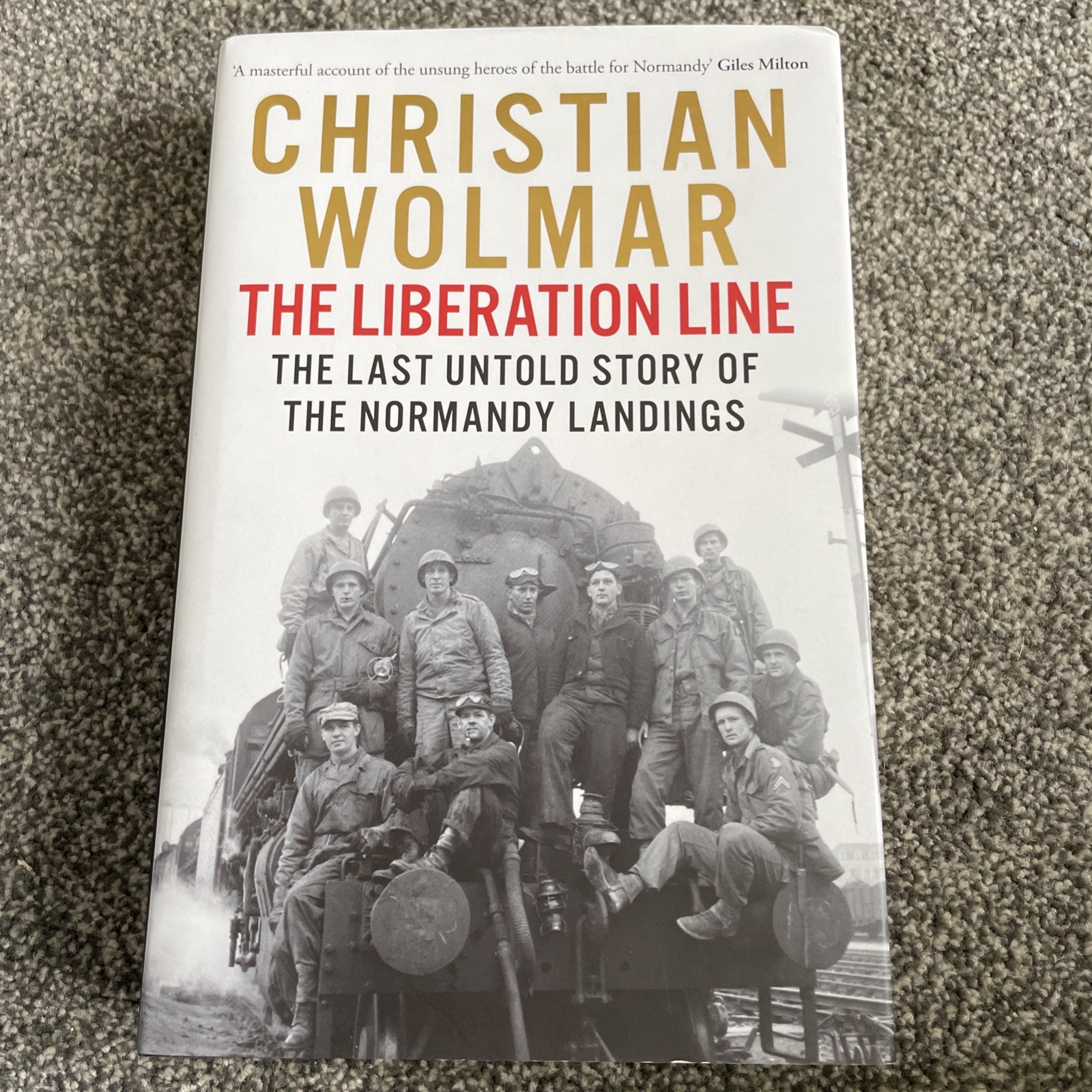 The Liberation Line The Last Untold Story Of The Normandy Landings HB book IDBS