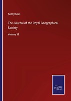 Anonymous | The Journal Of The Royal Geographical Society | Taschenbuch (2022)