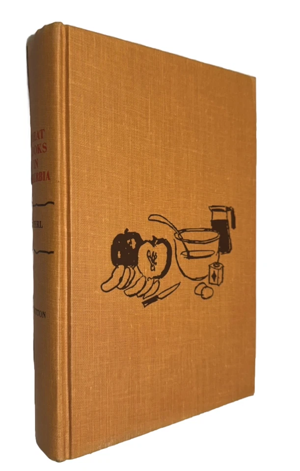 1961 - Lila Perl *SIGNED* WHAT COOKS IN SUBURBIA 1st Edition/1st Printing RARE! - Image 4 of 4