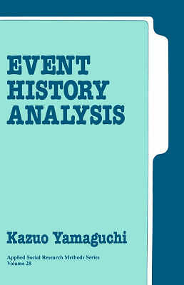 Event History Analysis (Applied Social Research Methods) by Yamaguchi, Kazuo