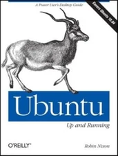 Ubuntu: Up and Running: A Power Users Desktop Guide - Paperback - ACCEPTABLE