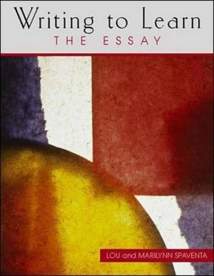 Writing to Learn : The Essay Paperback Marilynn, Spaventa, Louis