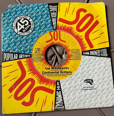 Continental Drifters-The Mississippi/Johnny Oops-1992 SOL 7'' 45 rpm-2297-Colored