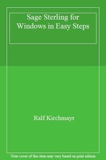 Sage Sterling for Windows in Easy Steps (In Easy Steps Series)-R