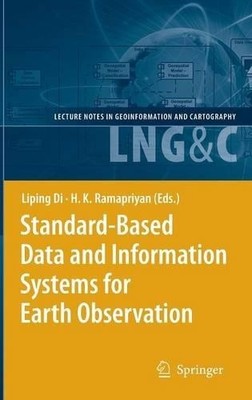 Standard-Based Data and Information Systems for Earth Observa... - 9783540882633