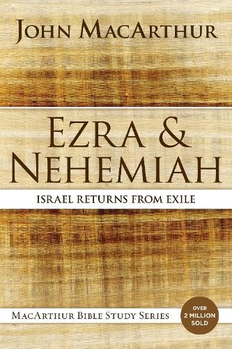 Ezra and Nehemiah: Israel Returns from Exile (MacArthur Bible Studies) By John - Image 2
