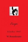 Escape: Alaska 1947 by MR W Rosenkrantz (Paperback / softback, 2013)