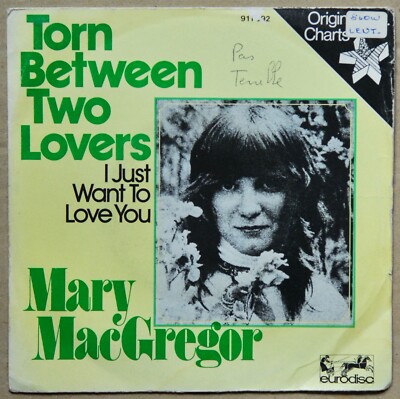 SINGLE 45 TOURS - MARY MACGREGOR - ZERRISSEN ZWISCHEN ZWEI LIEBENDEN - EURODISC - 1976