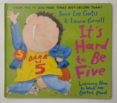 It's Hard to Be Five Learning How to Work My Control Panel hardback book