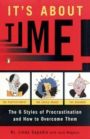 It's About Time! | The Six Styles Of Procrastination And How To Overcome Them