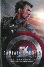 MARVEL'S CAPTAIN AMERICA: THE FIRST AVENGER: THE By Christopher Markus & Stephen
