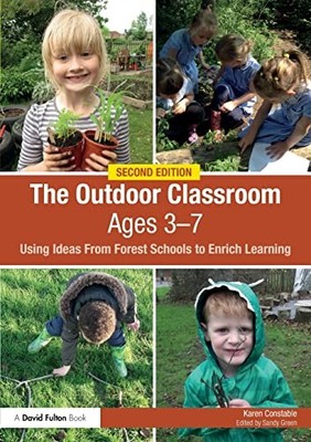 Karen Constable - Outdoor Classroom Ages 3-7   Using Ideas From Forest - G555z