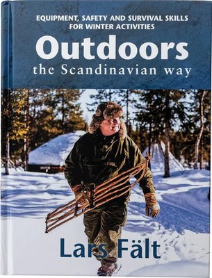 Casstrom Outdoors The Scandi Way Book Safety And Survival Skills By Lars Falt