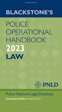 Blackstone'S Police Operational Handbook 2023 the New