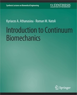 Introduction to Continuum Biomechanics (Paperback or Softback)
