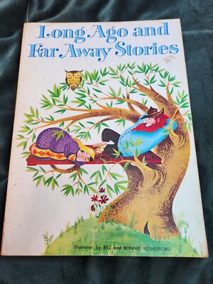 Vor langer Zeit und weit entfernte Geschichten - Illus von Bill & Bonnie Rutherford - 1976 - PB