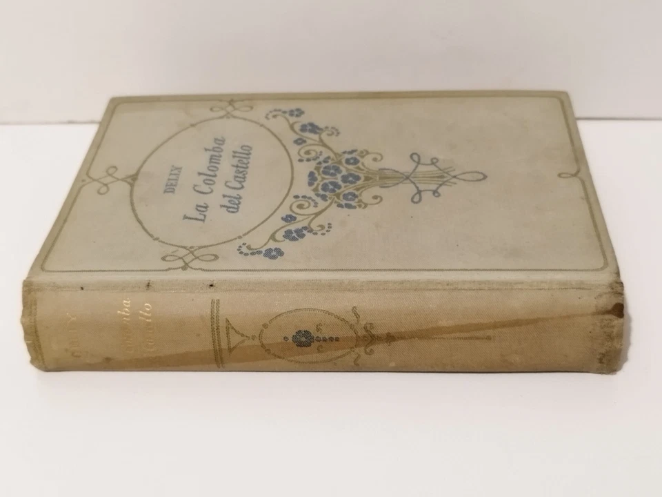 LIBRO ANTICO VINTAGE - LA COLOMBA DEL CASTELLO - M DELLY - Salani 1932 - Immagine 4 di 4