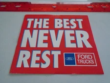 Reproduction Ford Trucks "The Best Never Rest" Decal 80's & 90's